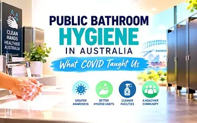 Public Bathroom Hygiene in Australia: What COVID Taught Us