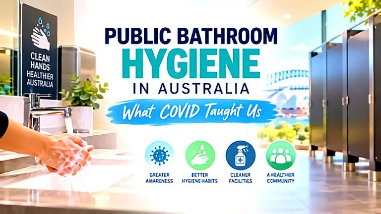 Public Bathroom Hygiene in Australia After COVID | Whywait Plumbing