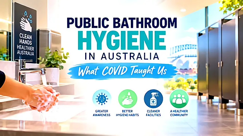 Public Bathroom Hygiene in Australia After COVID | Whywait Plumbing
